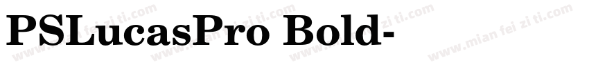 PSLucasPro Bold字体转换